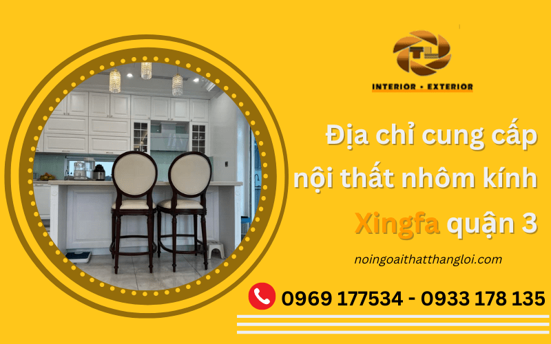 Nội thất nhôm kính Xingfa