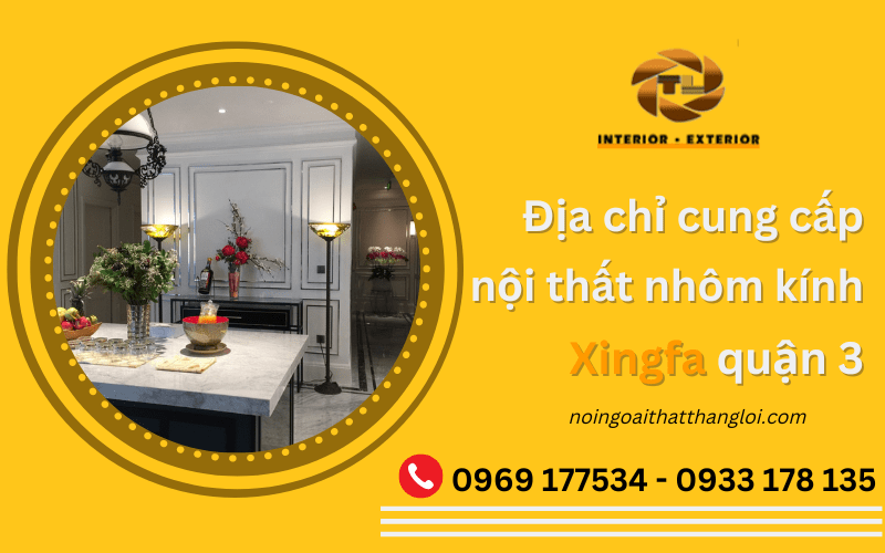 Nội thất nhôm kính Xingfa